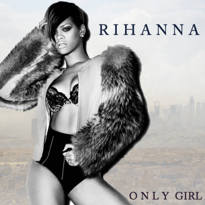 Girls Online on New Music From Rihanna    Only Girl      Lerockbox Online Magazine